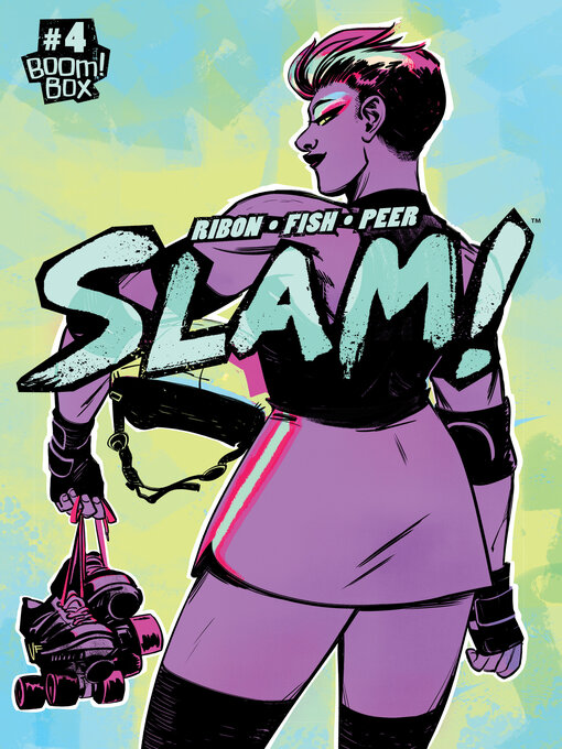 Title details for SLAM! (2016), Issue 4 by Pamela Ribon - Available